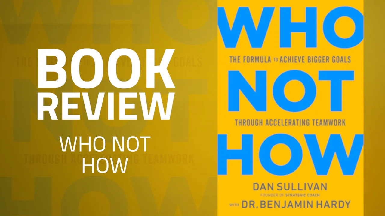Outline Video Who Not How by Dan Sullivan [Book Review]