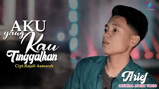 arief aku yang kau tinggalkan official music video