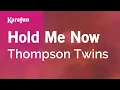 Download Lagu Hold Me Now - Thompson Twins | Karaoke Version | KaraFun
