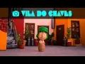 Download Lagu Vila do Chaves [Chavo Del Ocho | Chespirito] | Diorama | MAKING OF #ESFERATOY