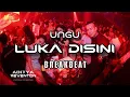 Download Lagu DJ BREAKBEAT LUKA DISINI - UNGU | ADITYA REVENTON (BOOTLEG)