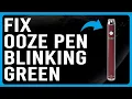How To Fix Ooze Pen Blinking Green Why Is My Ooze Pen Blinking Green - How To Troubleshoot It