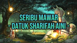 Download Datuk Sharifah Aini - Seribu Mawar (Lirik Lagu) MP3