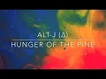 alt-J – Hunger of the Pine (MOTSA Re-Groove)