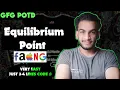 Equilibrium Point gfg potd 14-01-25 GFG Problem of the day