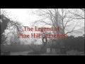 The Legend of Pine Hill Cemetery