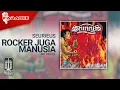 Download Lagu Seurieus - Rocker Juga Manusia (Official Karaoke Video) | No Vocal