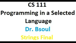 CS 111 Dr Bsoul Strings Final Part Python