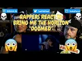 Lagu Rappers React To Bring Me The Horizon \