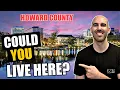Living in Howard County Maryland EVERYTHING YOU NEED TO KNOW