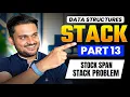 Stock Span Stack Problem Stack Series Part 13