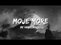 Download Lagu MOJE MORE (My nightmares LYRICS) [TEYA DORA]