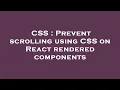 CSS Prevent scrolling using CSS on React rendered components