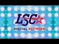 LSC Digital Network Opening for 2023-24