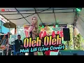 Lagu Oleh - Oleh - Mak Lili | Dangdut Cover Orgen Tunggal