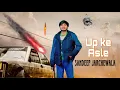 Download Lagu Up ke asle || sandeep jarchewala || new Haryanvi song || #no1trending