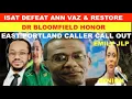 Download Lagu ISAT DEFEAT ANN VAZ \u0026 RESTORE DR BLOOMFIELD NONOR.EAST PORTLAND CALLER  CALL OUT EMILY AS JLP MINION