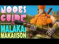 NOOB S GUIDE to MALAKAI MAKAIISON