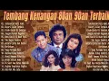 Tembang Kenangan 80an 90an Terbaik Kumpulan lagu lawas 80an 90an Terpopuler