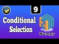 Conditional Selection in Numpy