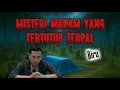 Misteri Makam Yang Tertutup Terpal Biru