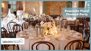 Exquisite Floral Themed Party Shop The Look Tableclothsfactory com