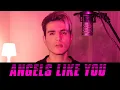 Download Lagu Miley Cyrus - Angels like you (Acoustic Male Cover)
