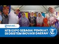Lagu Resmi Dibuka, NTB Expo 2025 Jadi Wadah Apresiasi dan Motivasi Inovator Daerah