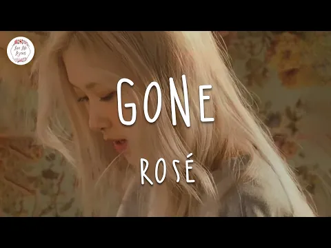 Download MP3 ROSÉ - GONE (Lyric Video)