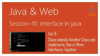 Interface in Java Class extends Another Class and implements One or More Interfaces Together