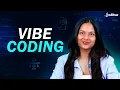 What is Vibe Coding The Ultimate Beginner s Guide to Vibe Coding Intellipaat