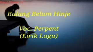 Download Balang belum hinje - perpent - lagu dayak terpapoler MP3