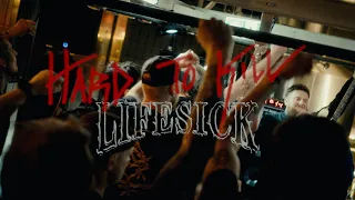 Lifesick - Hard to Kill (Official Video)