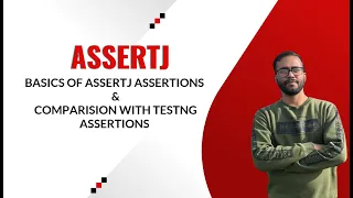1 AssertJ - Basics and comparison with TestNG Assertions