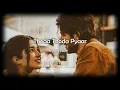 Lagu Thoda Thoda Pyaar - (Slowed + Reverb) - honeybee