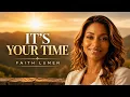 It s Your Time Blessings are coming Powerful Worship Songs