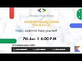Android Study Jams 2020 Session 2 Learn to help Yourself DSC NMAMIT