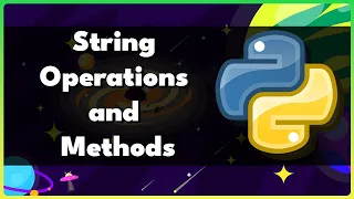 Python String Operations and Methods