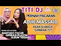 Download Lagu 😍 TITI DJ mantan pacar alm. Adjie Massaid?CERITA SERU ttg pelajaran yang didapat dr mantan2 pacar