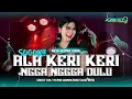 Lagu NEW REMIX!! DJ NGGA DULU X SOGOK ALA KERI KERI VIRAL TIKTOK STYLE PARTY FULL BASS || EBEST RVLTN