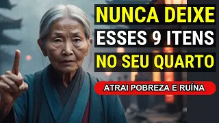 9 Coisas que você deve REMOVER do seu QUARTO, pois atrai POBREZA e RUÍNA | Ensinamentos Budistas
