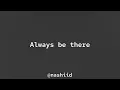 Download Lagu Maher Zain - Always be there || sped up
