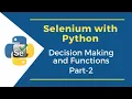 Python Decision Making Functions Part 2 Selenium Python Tutorial for Beginners