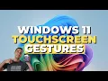 Windows 11 Touchscreen Gestures 2025