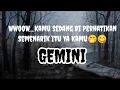 Download Lagu 👀Gemini👀WwooW.... Kamu Sedang Di Perhatikan, Semenarik  Itu Kamu🤭