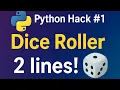 Dice Roller in Just 2 Lines Python Hack