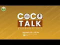Download Lagu COCO TALK SEASON 2: EPISODE 2 (REPLAY)