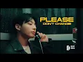 Download Lagu BTS JUNGKOOK 'PLEASE DON'T CHANGE (feat. DJ Snake)' MV