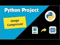Image Compressor Project in Python My Geek Helper