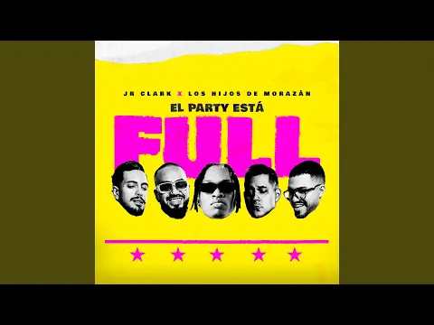 Video Thumbnail: El Party Está Full